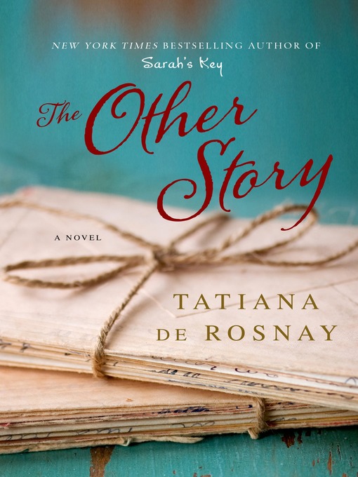 Title details for The Other Story by Tatiana de Rosnay - Wait list